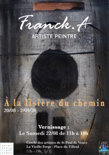 Exposition “À la lisière des chemins” de Franck Attar